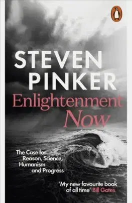 Filozofia Enlightenment Now - Steven Pinker