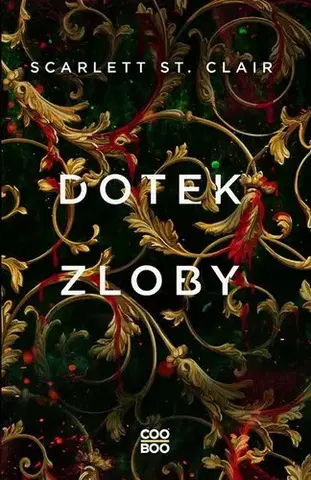 Sci-fi a fantasy Dotek zloby - Scarlett St. Clair,Barbora Stolínová,Tereza Škařupová