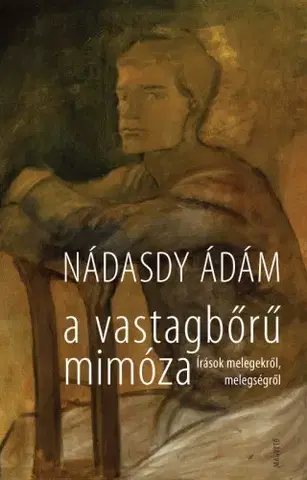 Svetová beletria A vastagbőrű mimóza - Ádám Nádasdy