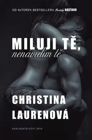 Svetová beletria Miluji tě, nenávidím tě - Lauren Christina