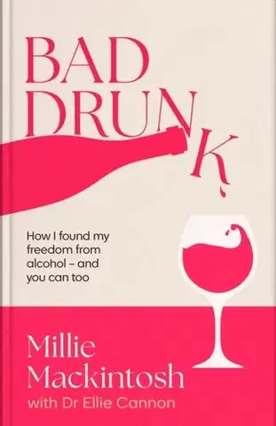 Motivačná literatúra Bad Drunk - Millie Mackintosh