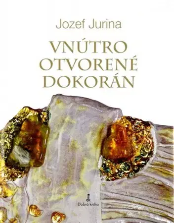 Biblie, biblistika Vnútro otvorené dokorán - Jozef Jurina