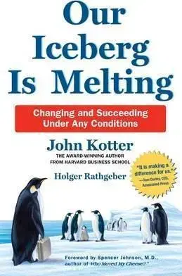Odborná a náučná literatúra - ostatné Our Iceberg is Melting - John Kotter