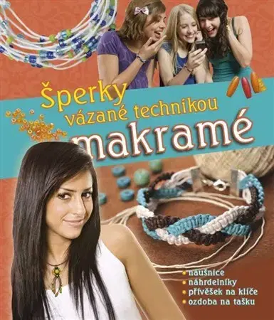 Koráliky, šperky Šperky vázané technikou makramé
