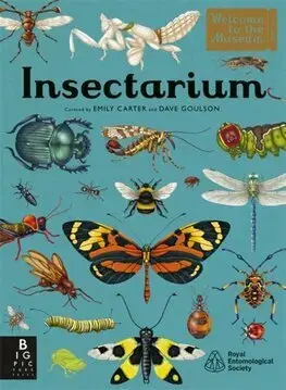 Biológia, fauna a flóra Insectarium - Dave Goulson,Emily Carter