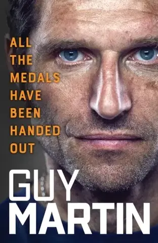 Biografie - Životopisy All the Medals Have Been Handed Out - Martin Guy