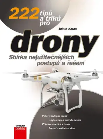 História - ostatné 222 tipů a triků pro drony - Jakub Karas