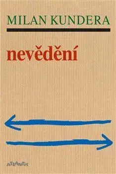 Svetová beletria Nevědění - Milan Kundera