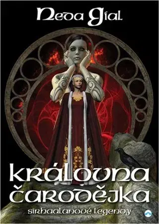 Sci-fi a fantasy Královna čarodějka - Neda Gial