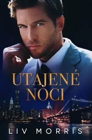 Romantická beletria Utajené noci - Liv Morris,Ivana Dresia