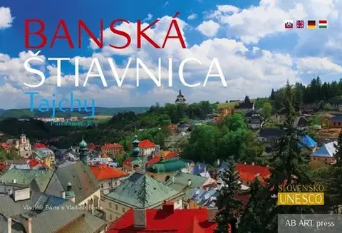 Obrazové publikácie Banská Štiavnica Tajchy Panoramatické - Vladimír Bárta,Vladimír Barta, ml.
