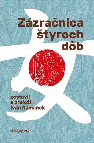 Novely, poviedky, antológie Zázračnica štyroch dôb