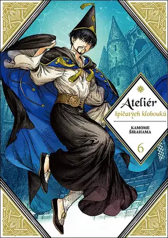 Manga Ateliér špičatých klobouků 6 - Kamome Širahama,Kamome Širahama,Michala Kropáčková