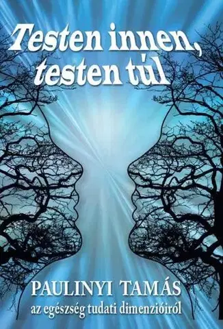 Odborná a náučná literatúra - ostatné Testen innen, testen túl - Tamás Paulinyi