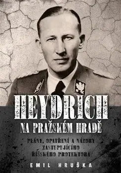 Druhá svetová vojna Heydrich na Pražském hradě - Emil Hruška