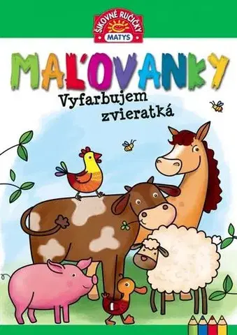 Nalepovačky, vystrihovačky, skladačky Maľovanky – Vyfarbujem zvieratká