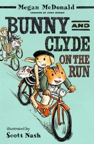 Pre deti a mládež Bunny and Clyde on the Run - Megan McDonald