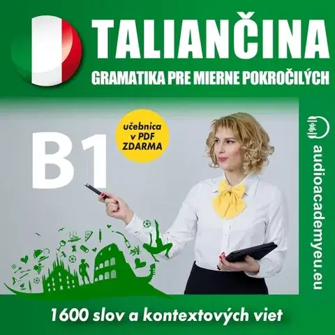 Jazykové učebnice - ostatné Audioacademyeu Taliančina - gramatika pre mierne pokročilých B1