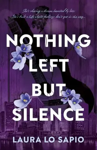 Romantická beletria Nothing Left but Silence - Laura Lo Sapio