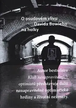 Svetová beletria O osudovém vlivu Davida Bowieho na holky - Jean-Michel Guenassia
