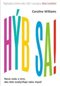 Motivačná literatúra - ostatné Hýb sa! - Caroline Williams
