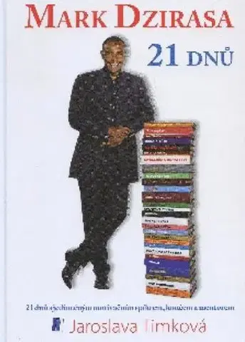 Rozvoj osobnosti 21 dnů - Jaroslava Timková,Mark Dzirasa