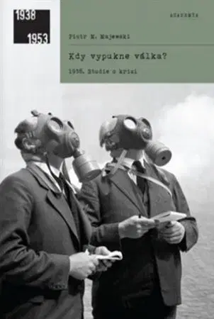 Druhá svetová vojna Kdy vypukne válka? - Piotr Maciej Majewski