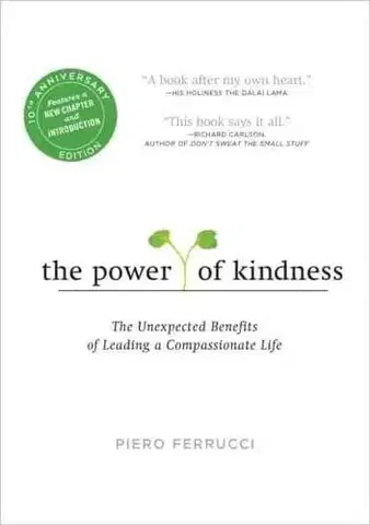 Motivačná literatúra - ostatné The Power of Kindness - Piero Ferrucci