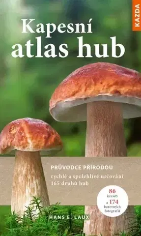 Hubárstvo Kapesní atlas hub - Hans E. Laux
