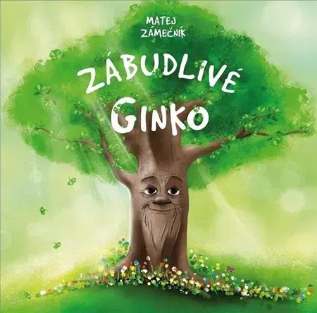 Pre deti a mládež - ostatné Zábudlivé Ginko - Matej Zámečník