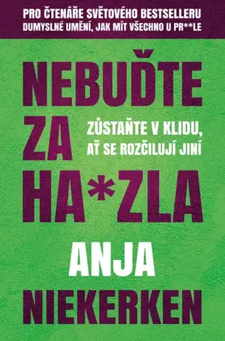 Rozvoj osobnosti Nebuďte za ha*zla - Anja Niekerken