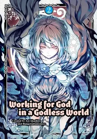 Beletria - ostatné Working for God in a Godless World Vol. 2 - Aoi Akashiro