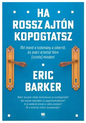 Zdravie, životný štýl - ostatné Ha rossz ajtón kopogtatsz - Eric Barker,Gábor Novák