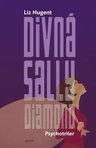 Detektívky, trilery, horory Divná Sally Diamond - Lizz Nugent