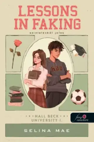Young adults Lessons In Faking - Színlelésből jeles - Hall Beck University - Selina Mae