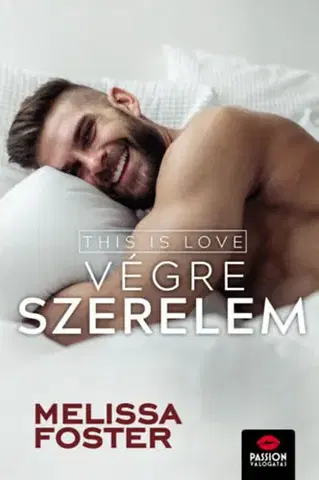 Erotická beletria This is love - Végre szerelem - Foster Melissa
