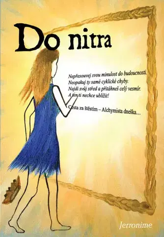 Motivačná literatúra - ostatné Do nitra - Jerronime