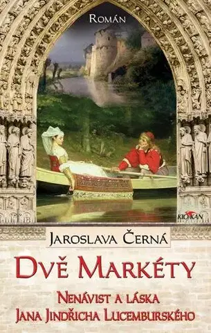 Historické romány Dvě Markéty - Jaroslava Černá