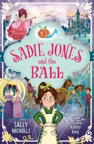 Pre deti a mládež Sadie Jones and the Ball - Sally Nicholls