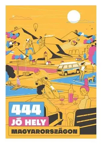 Európa 444 jó hely Magyarországon