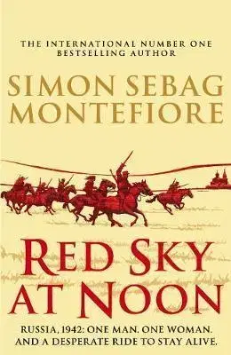 Druhá svetová vojna Red Sky at Noon - Montefiore Simon Sebag