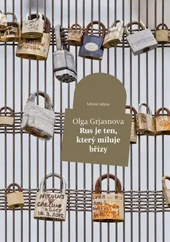 Romantická beletria Rus je ten, kdo miluje břízy - Olga Grjasnowa