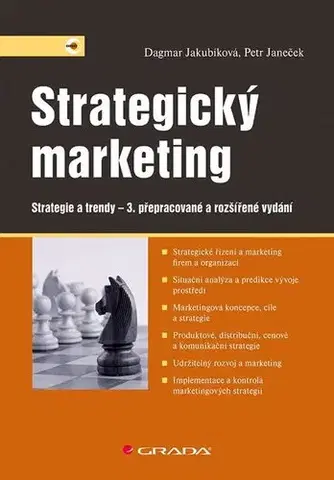 Marketing, reklama, žurnalistika Strategický marketing, 3. přepracované a rozšířené vydání - Dagmar Jakubíková,Petr Janeček