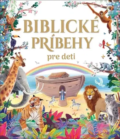 Náboženská literatúra pre deti Biblické príbehy pre deti - Kolektív autorov