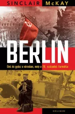 Svetové dejiny, dejiny štátov Berlin - Sinclair McKay