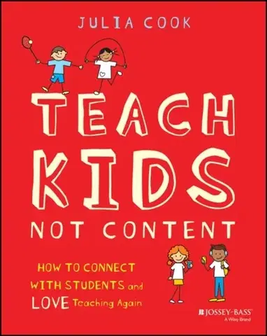 Učebnice, slovníky Teach Kids, Not Content - Julia Cooke