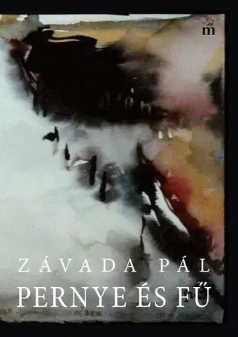 Svetová beletria Pernye és fű - Pál Závada