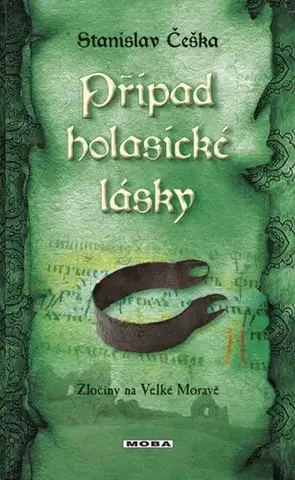 Detektívky, trilery, horory Případ holasické lásky - Stanislav Češka