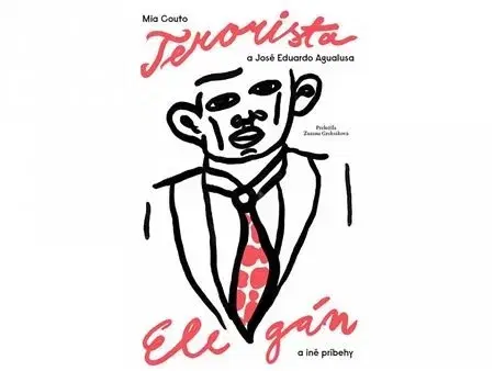 Svetová beletria Terorista elegán a iné príbehy - Mia Couto,José Eduardo Agualusa