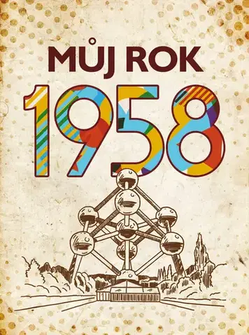 Biografie - ostatné Můj rok 1958 - Alena Breuerová